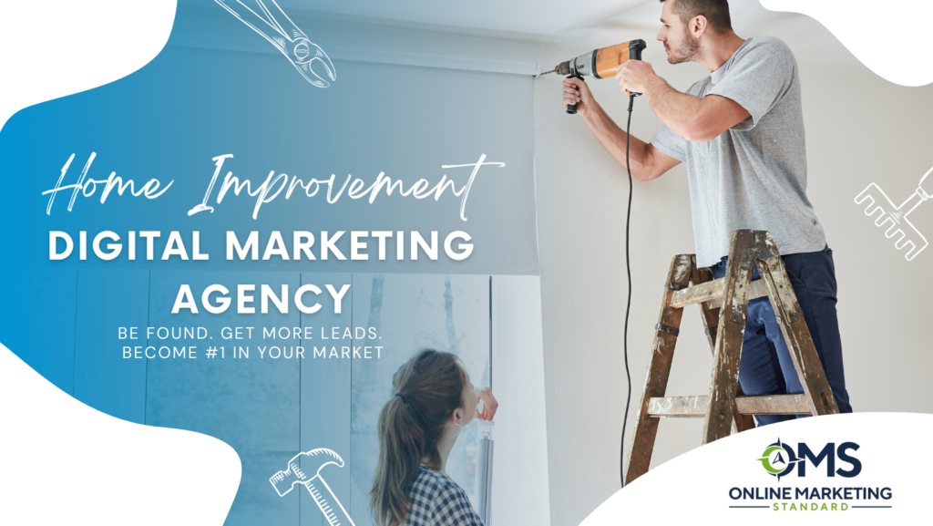 An image of how home improvement companies grow with increased website traffic from search engine optimization marketing services implemented by a leading internet marketing agency, like OMS