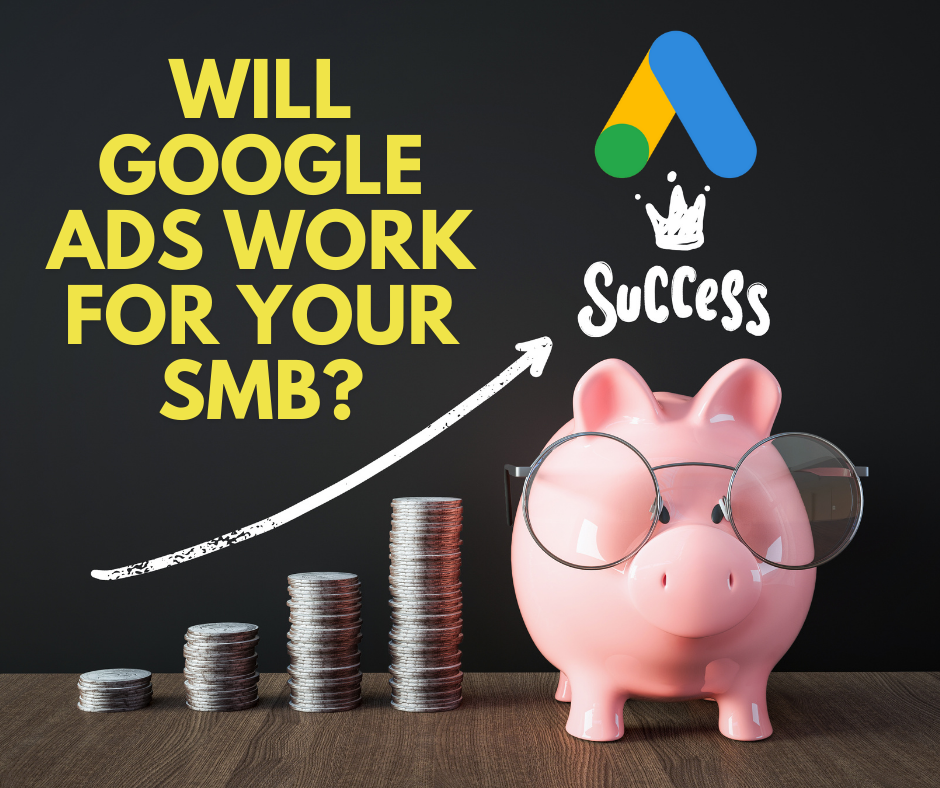 Will google ads work for your small business?