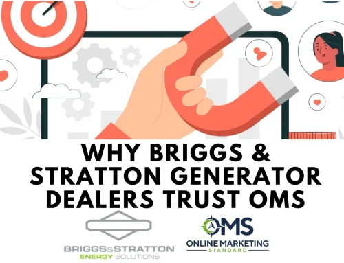 Why Briggs & Stratton Generator Dealers Trust OMS