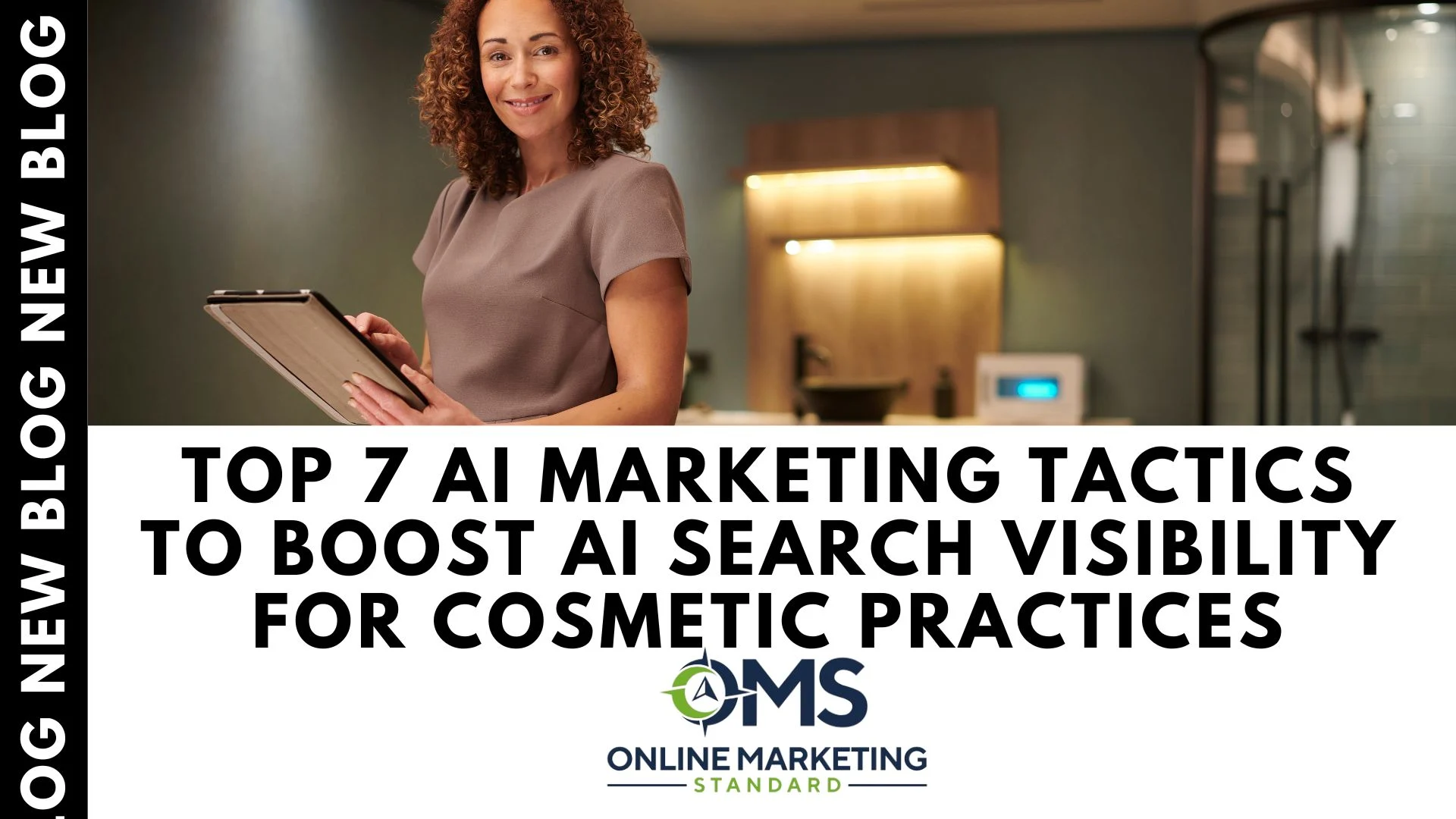 Top 7 AI Marketing Tactics to Boost AI Search Visibility for Cosmetic Practices